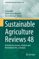 Sustainable Agriculture Reviews 48: Pesticide Occurrence, Analysis and Remediation Vol. 2 Analysis