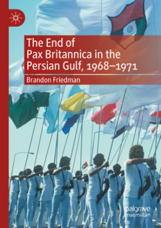 End of Pax Britannica in the Persian Gulf, 1968-1971