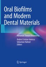 Oral Biofilms and Modern Dental Materials: Advances Toward Bioactivity