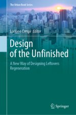 Design of the Unfinished: A New Way of Designing Leftovers Regeneration
