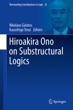 Hiroakira Ono on Substructural Logics