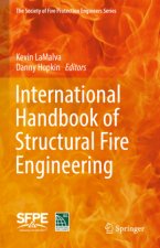 International Handbook of Structural Fire Engineering