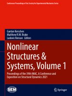 Nonlinear Structures & Systems, Volume 1: Proceedings of the 39th Imac, a Conference and Exposition on Structural Dynamics 2021