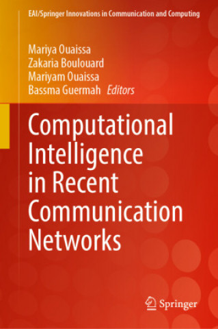 Computational Intelligence in Recent Communication Networks
