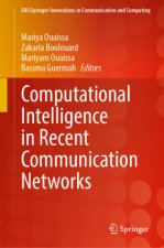 Computational Intelligence in Recent Communication Networks