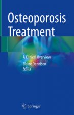 Osteoporosis Treatment: A Clinical Overview