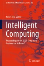 Intelligent Computing: Proceedings of the 2021 Computing Conference, Volume 3
