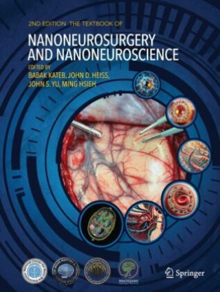 The Textbook of Nanoneuroscience and Nanoneurosurgery: Second Edition