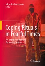 Coping Rituals in Fearful Times