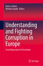 Understanding and Fighting Corruption in Europe