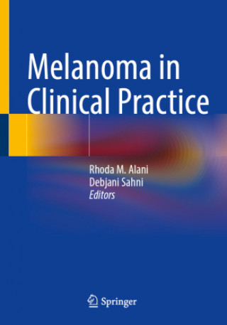 Melanoma in Clinical Practice