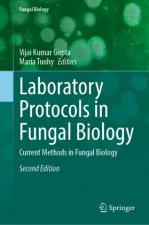 Laboratory Protocols in Fungal Biology