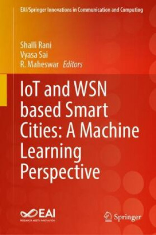 IoT and WSN based Smart Cities: A Machine Learning Perspective