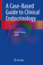 A Case-Based Guide to Clinical Endocrinology