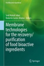 Membrane Separation of Food Bioactive Ingredients