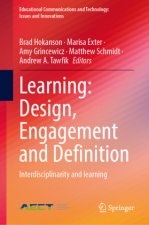 Learning: Design, Engagement and Definition