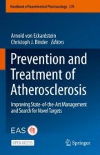 Prevention and Treatment of Atherosclerosis: Improving State-Of-The-Art Management and Search for Novel Targets