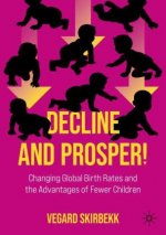 Decline and Prosper!