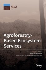 Agroforestry-Based Ecosystem Services