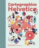 Cartographica Helvetica: A Young Explorer's Atlas of Switzerland