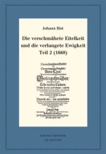Verschmahete Eitelkeit Und Die Verlangete Ewigkeit, Teil 2 (1668)