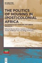 Politics of Housing in (Post-)Colonial Africa