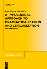 Typological Approach to Grammaticalization and Lexicalization