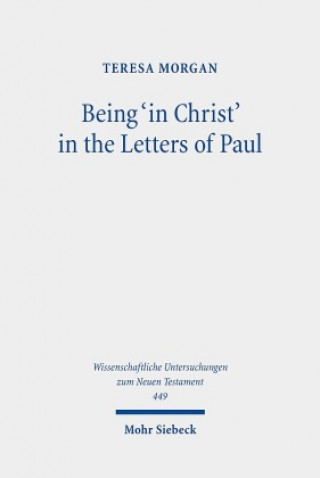 Being 'in Christ' in the Letters of Paul