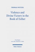 Violence and Divine Victory in the Book of Esther