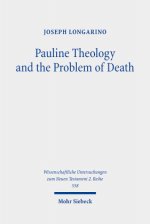 Pauline Theology and the Problem of Death