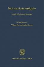 Iuris Sacri Pervestigatio: Festschrift Fur Johann Hirnsperger
