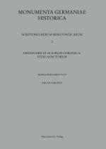 Fredegarii Et Aliorum Chronica. Vitae Sanctorum
