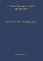 Die Chronik Von Montecassino (Chronica Monasterii Casinensis)