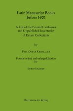 Latin Manuscript Books Before 1600: A List of the Printed Catalogues and Unpublished Inventories of Extant Collections