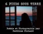 6 PIEDS SOUS TERRE