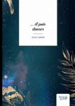 ... et puis danser