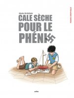 Cale sèche pour le phénix