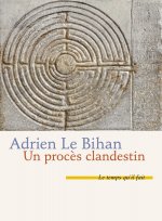Un procès clandestin