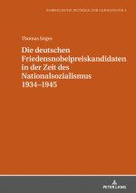 deutschen Friedensnobelpreiskandidaten in der Zeit des Nationalsozialismus 1934-1945