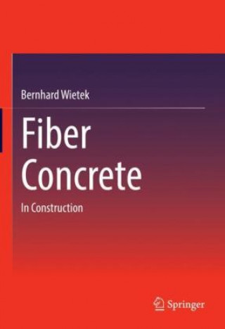 Fiber Concrete: In Construction
