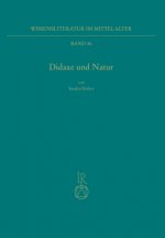 Didaxe Und Natur: Darstellung Und Funktionalisierung Der Natur in Thomasins Von Zerklaere, Welschem Gast', in Freidanks, Bescheidenheit'