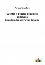 Cuentos y poesias populares andaluces