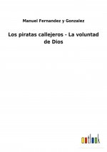piratas callejeros - La voluntad de Dios