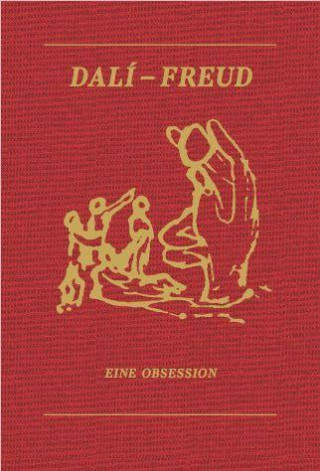 Dali - Freud. Eine Obsession
