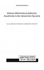 Kleines Woerterbuch judischer Ausdrucke in der deutschen Sprache