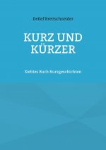 Kurz und kurzer