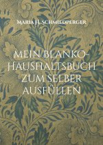 mein Blanko-Haushaltsbuch zum selber ausfullen