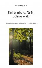 heimliches Tal im Boehmerwald