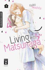 Living with Matsunaga 11 - Limited Edition mit Booklet