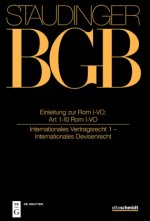 Einleitung Zur ROM I-Vo; Art 1-10 ROM I-Vo: (Internationales Vertragsrecht 1)